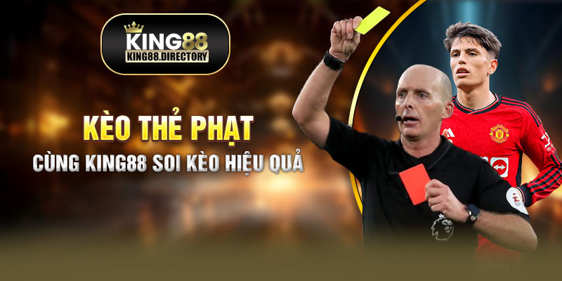 Thông Tin Về Kèo Thẻ Phạt